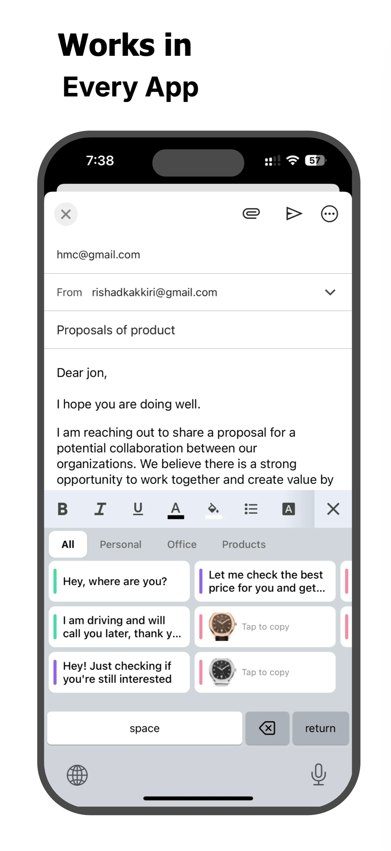 Works in Every App - Gmail, WhatsApp, Slack